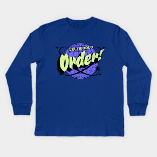 New World Order! Kids Long Sleeve T-Shirt